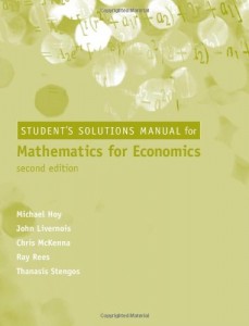 Student Solutions Manual for Mathematics for Economics - 2nd Ed-Michael Hoy, John Livernois, Chris McKenna, Ray Rees, Thanasis Stengos 158pd7mb
