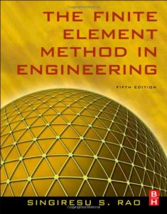 Singiresu Rao The Finite Element Method in Engineering Download