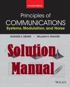 Download Solution Manual Principles of Communications 7th Edition by Rodger Ziemer & William Tranter