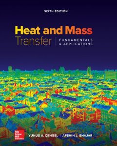 Download for Heat and Mass Transfer 6th Edition by Yunus Cengel & Afshin Ghajar