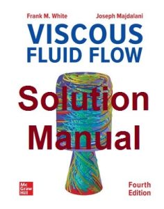 Solution Manual Viscous Fluid Flow 4th Edition Frank White