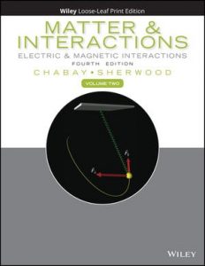 Download Matter & Interactions Volume 2: Electric and Magnetic Interactions Ruth Chabay Bruce Sherwood