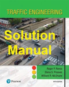 Solution Manual Traffic Engineering 5th edition Roger Roess William McShane