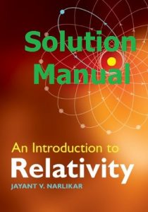 Solution Manual An Introduction to Relativity by Jayant Narlikar