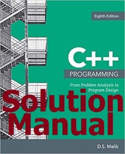 Download Solution Manual for C++ Programming 8th edition by D. S. Malik