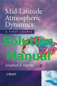 Solution Manual Mid-Latitude Atmospheric Dynamics by Jonathan Martin