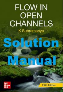 Solution Manual Flow in Open Channels 5th Edition Subramanya