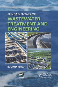 Download Fundamentals of Wastewater Treatment and Engineering Rumana Riffat