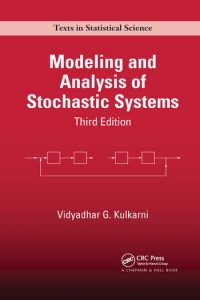 Vidyadhar Kulkarni Modeling and Analysis of Stochastic Systems Download