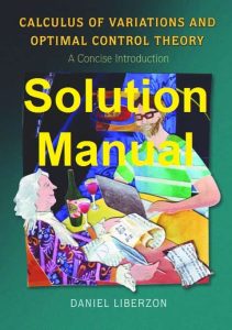 Solution Manual Calculus of Variations and Optimal Control Theory Daniel Liberzon