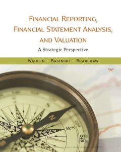 Wahlen and Baginski Financial Reporting Financial Statement Analysis and Valuation Download