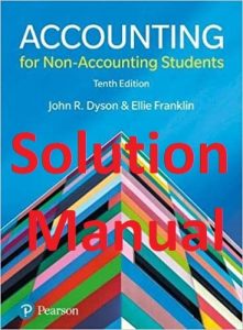 Solution Manual Accounting For Non Accounting Students 10th Edition John Dyson & Ellie Franklin