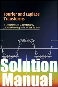 Solution Manual Fourier and Laplace Transforms Beerends & ter Morsche