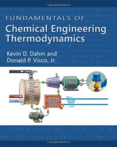 Download Fundamentals of Chemical Engineering Thermodynamics by Kevin Dahm & Donald Visco