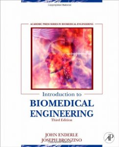 Introduction to Biomedical Engineering 3rd edition Enderle and Bronzino