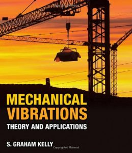 Mechanical Vibrations - Graham Kelly