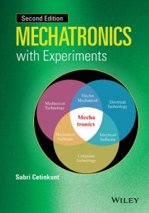 Mechatronics with Experiments 2nd edition Sabri Cetinkunt