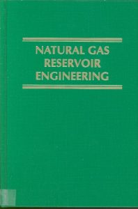 Natural Gas Reservoir Engineering - Chi Ikoku