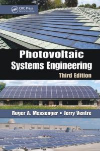 Photovoltaic Systems Engineering by Messenger & Ventre