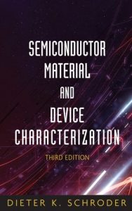 Semiconductor Material and Device Characterization - Dieter Schroder