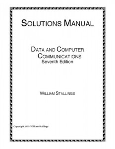 Solution Manual for Data and Computer Communications (7th edition) -William Stallings - 55pd3mb