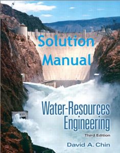Solution Manual Water-Resources Engineering 3rd edition David Chin
