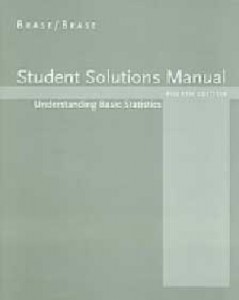 Student Solutions Manual for Understanding Basic Statistics 4th ed - Charles Henry Brase, Corrinne Pellillo Brase - 143pd6mb