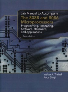 The Lab Manual for 8088 and 8086 Microprocessors 4th ed - Walter A. Triebel, Avtar Singh - 192pd6mb